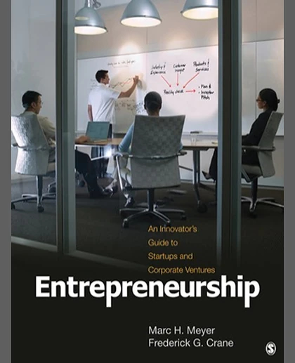 Entrepreneurship: An Innovator's Guide to Startups and Corporate Ventures