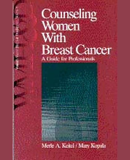Counseling Women with Breast Cancer: A Guide for Professionals, 1st Edition