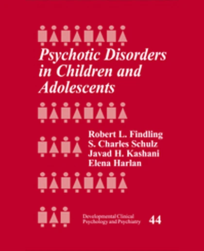 Psychotic Disorders in Children and Adolescents, 1st Edition