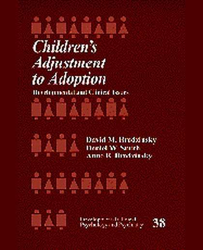 Children′s Adjustment to Adoption: Developmental and Clinical Issues, 1st Edition