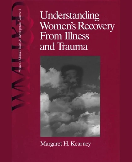 Understanding Women's Recovery From Illness and Trauma, 1st Edition