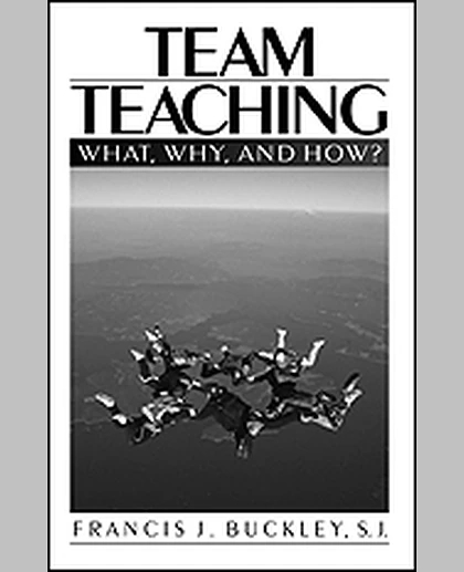 Team Teaching: What, Why, and How?, 1st Edition