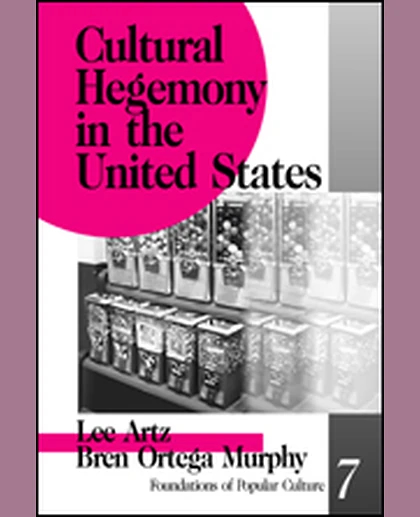 Cultural Hegemony in the United States, 1st Edition