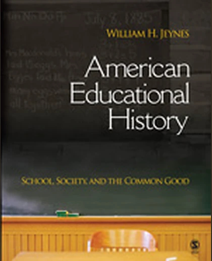 American Educational History: School, Society, and the Common Good, 1st Edition