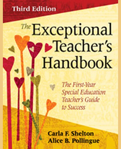 The Exceptional Teacher′s Handbook: The First-Year Special Education Teacher′s Guide to Success, 3rd Edition