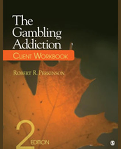 The Gambling Addiction Client Workbook, 2nd Edition