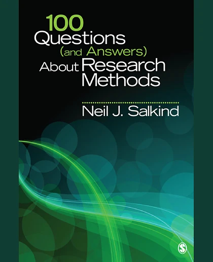 100 Questions (and Answers) About Research Methods, 1st Edition