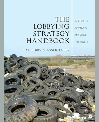 The Lobbying Strategy Handbook: 10 Steps to Advancing Any Cause Effectively
