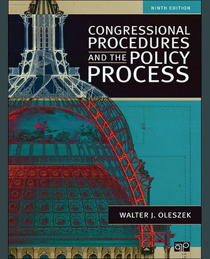 Congressional Procedures and the Policy Process, 9th Edition