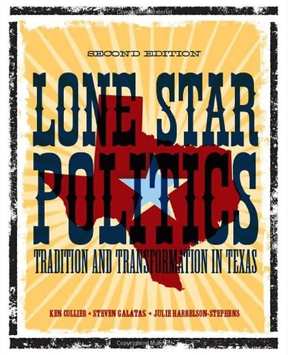 Lone Star Politics: Tradition and Transformation in Texas, 2nd Edition