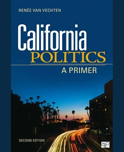 California Politics: A Primer, 2nd Edition