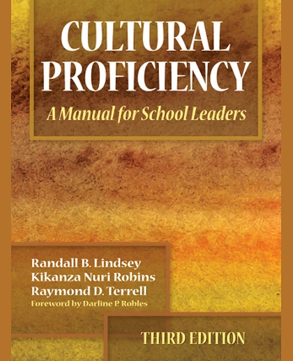 Cultural Proficiency: A Manual for School Leaders, 3rd Edition