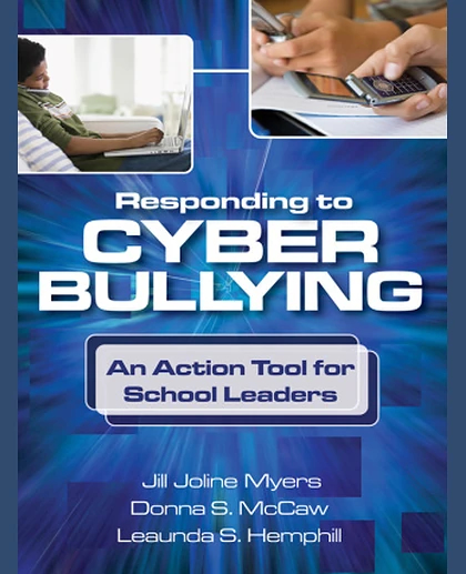 Responding to Cyber Bullying: An Action Tool for School Leaders, 1st Edition
