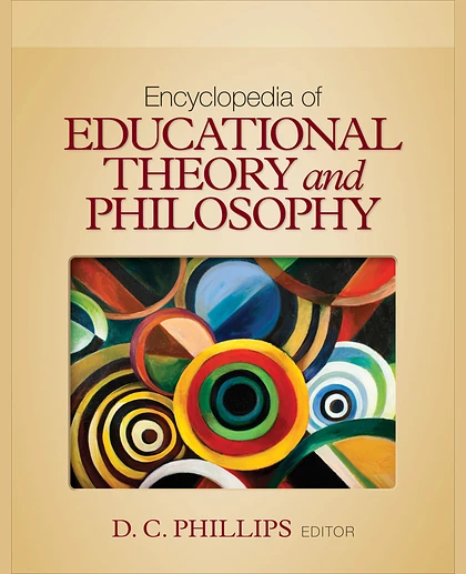 Encyclopedia of Educational Theory and Philosophy, 1st Edition
