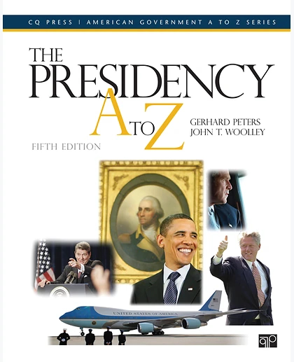 The Presidency A to Z, 5th Edition
