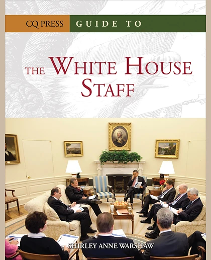 Guide to the White House Staff, 1st Edition