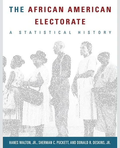 The African American Electorate: A Statistical History, 1st Edition