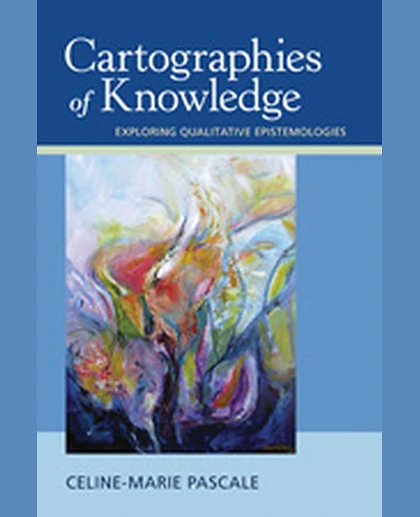 Cartographies of Knowledge: Exploring Qualitative Epistemologies, 1st Edition