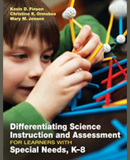 Differentiating Science Instruction and Assessment for Learners With Special Needs, K–8, 1st Edition
