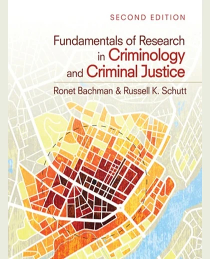 Fundamentals of Research in Criminology and Criminal Justice, 2nd Edition