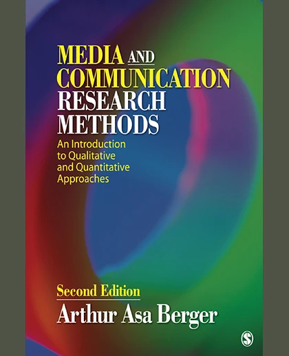 Media and Communication Research Methods: An Introduction to Qualitative and Quantitative Approaches, 2nd Edition