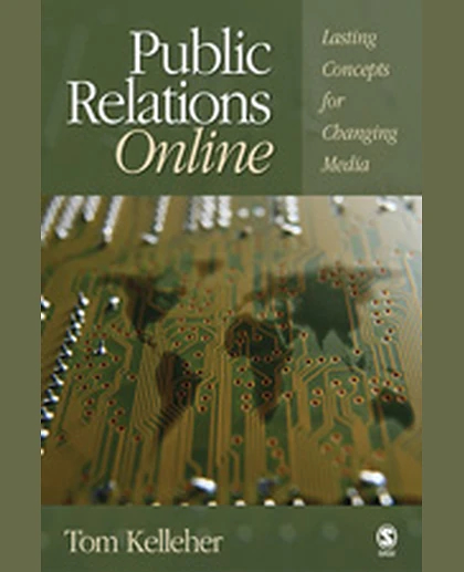 Public Relations Online: Lasting Concepts for Changing Media, 1st Edition