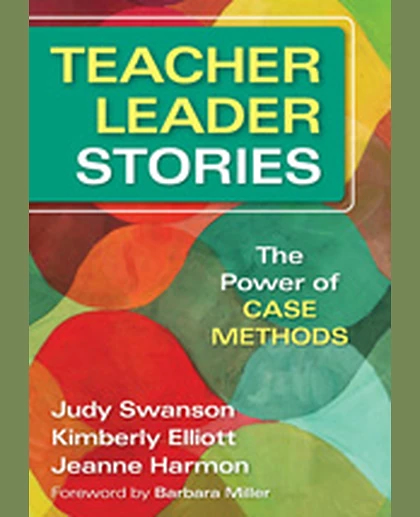 Teacher Leader Stories: The Power of Case Methods, 1st Edition