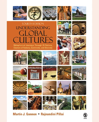 Understanding Global Cultures: Metaphorical Journeys Through 29 Nations, Clusters of Nations, Continents, and Diversity, 4th Edition