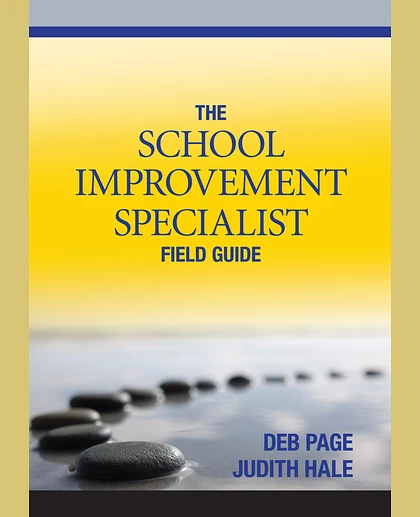 The School Improvement Specialist Field Guide, 1st Edition