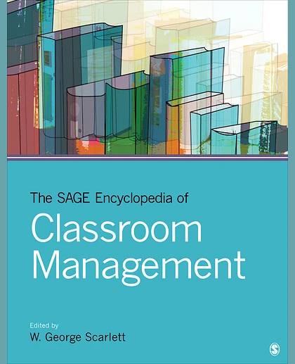 The SAGE Encyclopedia of Classroom Management, 1st Edition
