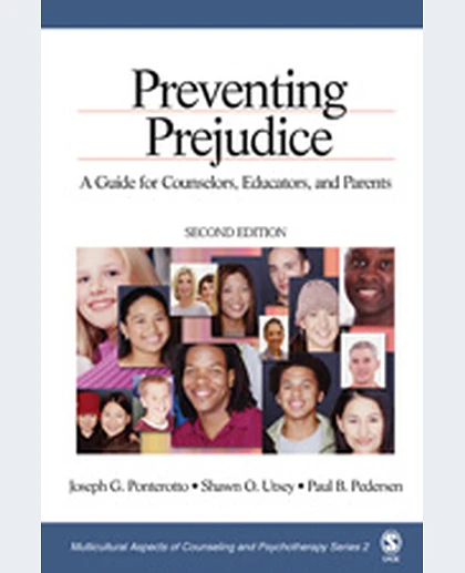 Preventing Prejudice: A Guide for Counselors, Educators, and Parents, 2nd Edition