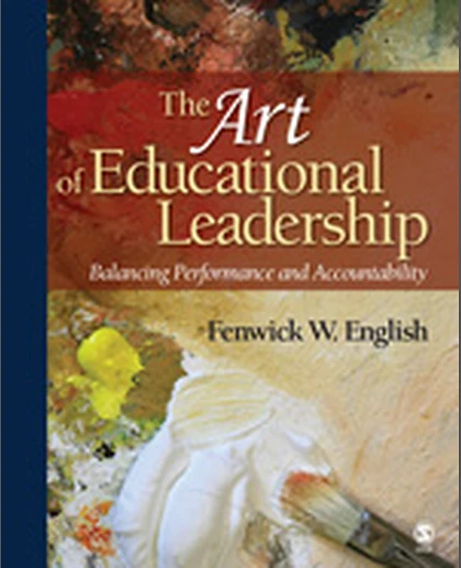 The Art of Educational Leadership: Balancing Performance and Accountability, 1st Edition