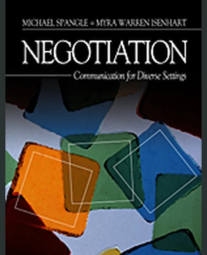 Negotiation: Communication for Diverse Settings, 1st Edition