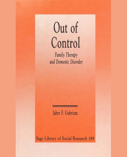 Out of Control: Family Therapy and Domestic Disorder, 1st Edition