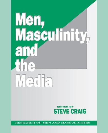 Men, Masculinity and the Media, 1st Edition