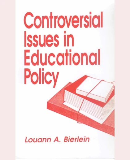 Controversial Issues in Educational Policy, 1st Edition