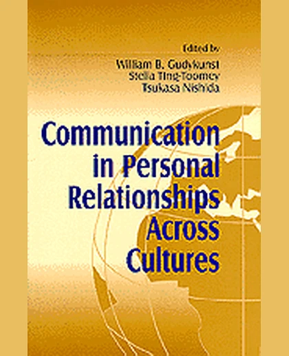 Communication in Personal Relationships Across Cultures, 1st Edition