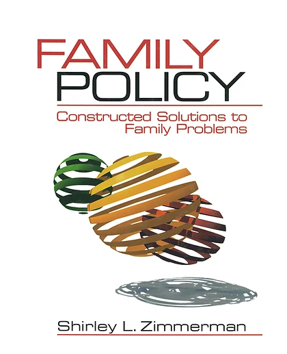 Family Policy: Constructed Solutions to Family Problems