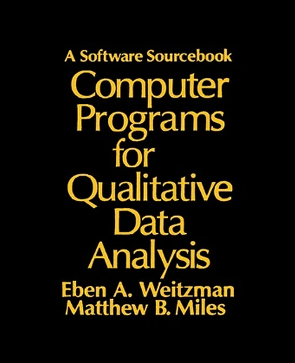 Computer Programs for Qualitative Data Analysis: A Software Sourcebook, 1st Edition