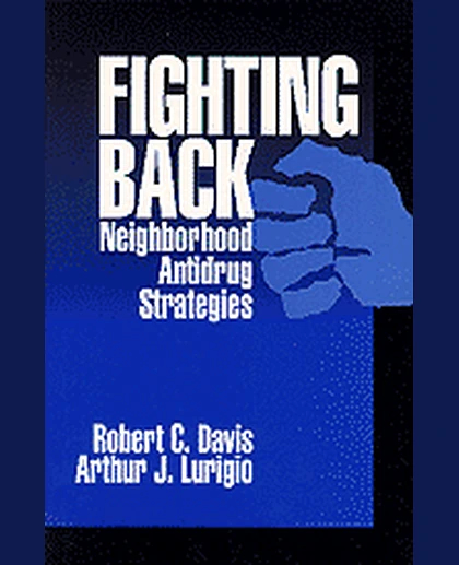 Fighting Back: Neighborhood Antidrug Strategies, 1st Edition