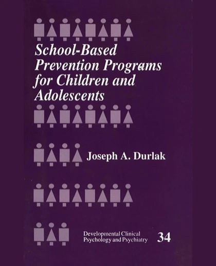 School-Based Prevention Programs for Children and Adolescents, 1st Edition