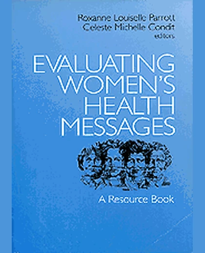 Evaluating Women′s Health Messages: A Resource Book, 1st Edition