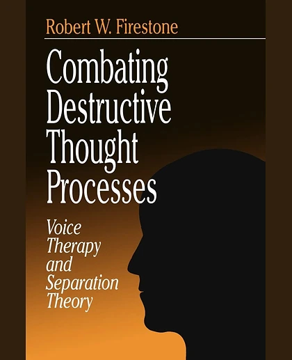 Combating Destructive Thought Processes: Voice Therapy and Separation Theory, 1st Edition