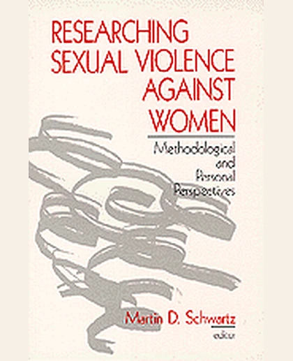 Researching Sexual Violence Against Women: Methodological and Personal Perspectives, 1st Edition