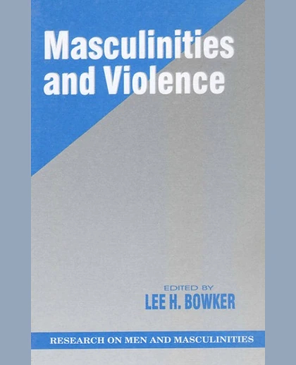 Masculinities and Violence, 1st Edition