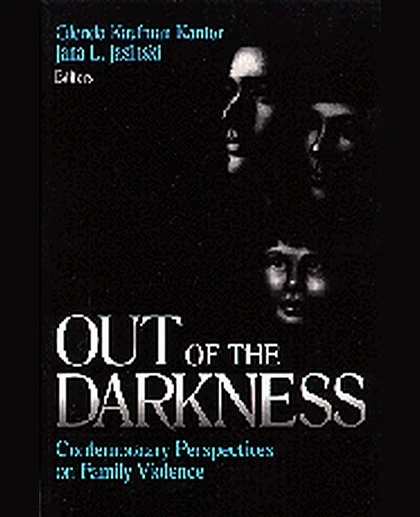 Out of the Darkness: Contemporary Perspectives on Family Violence, 1st Edition