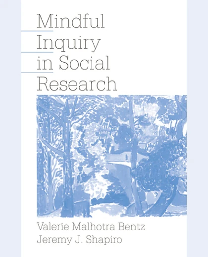 Mindful Inquiry in Social Research, 1st Edition