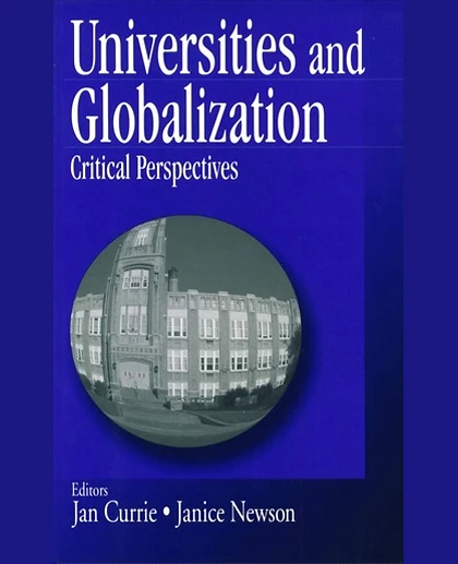 Universities and Globalization: Critical Perspectives, 1st Edition