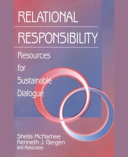 Relational Responsibility: Resources for Sustainable Dialogue, 1st Edition