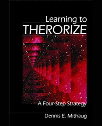 Learning to Theorize: A Four-Step Strategy, 1st Edition